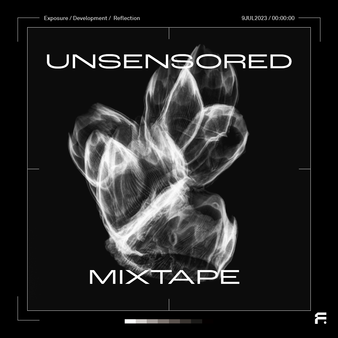 Unsensored - Mixtape #FRM003