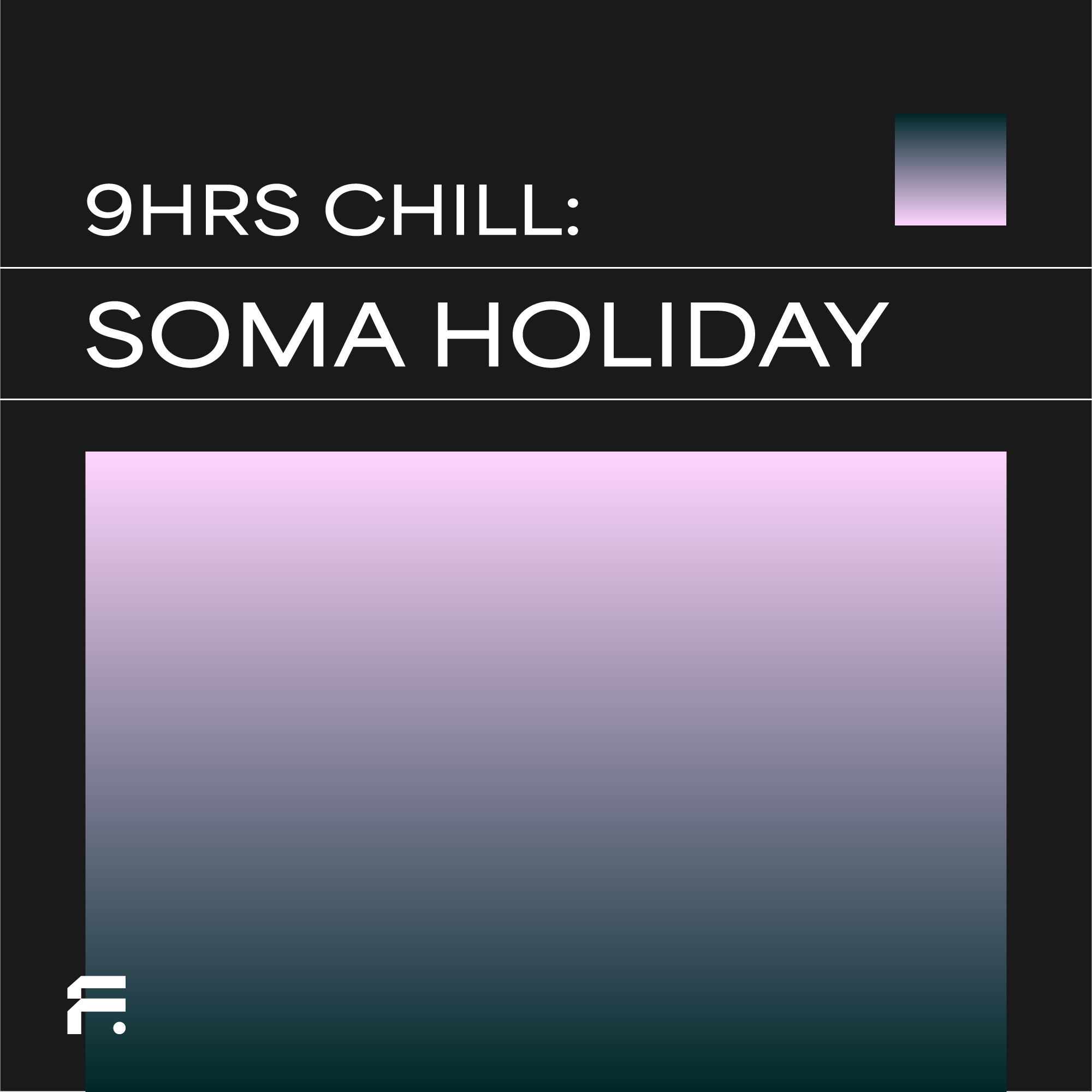 🌿🌈🌸 Soma Holiday: LSD Trip // Chill🌿🌈🌸