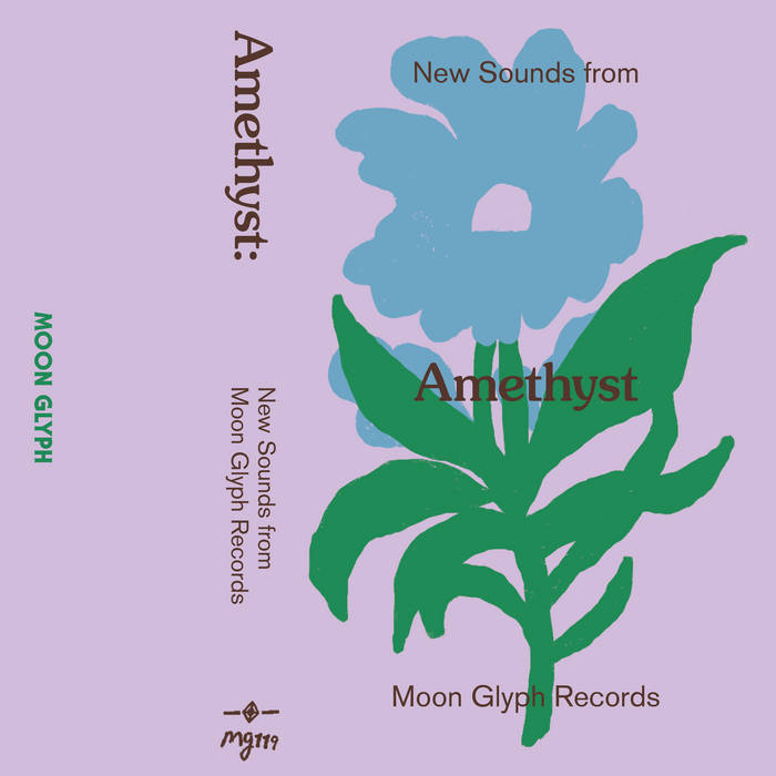 Moon Glyph - Amethyst: New Sounds from Moon Glyph Records
